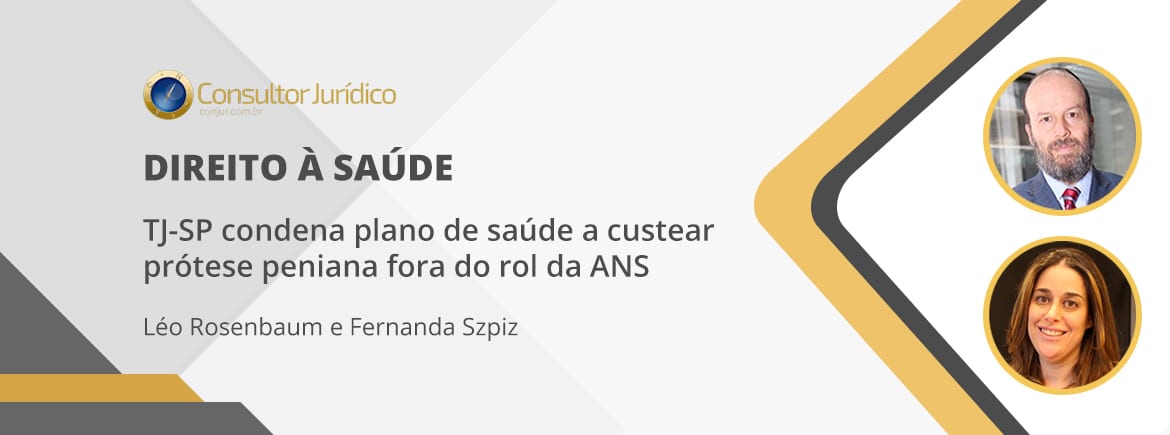 TJ-SP condena plano de saúde a custear prótese peniana fora do rol da ANS