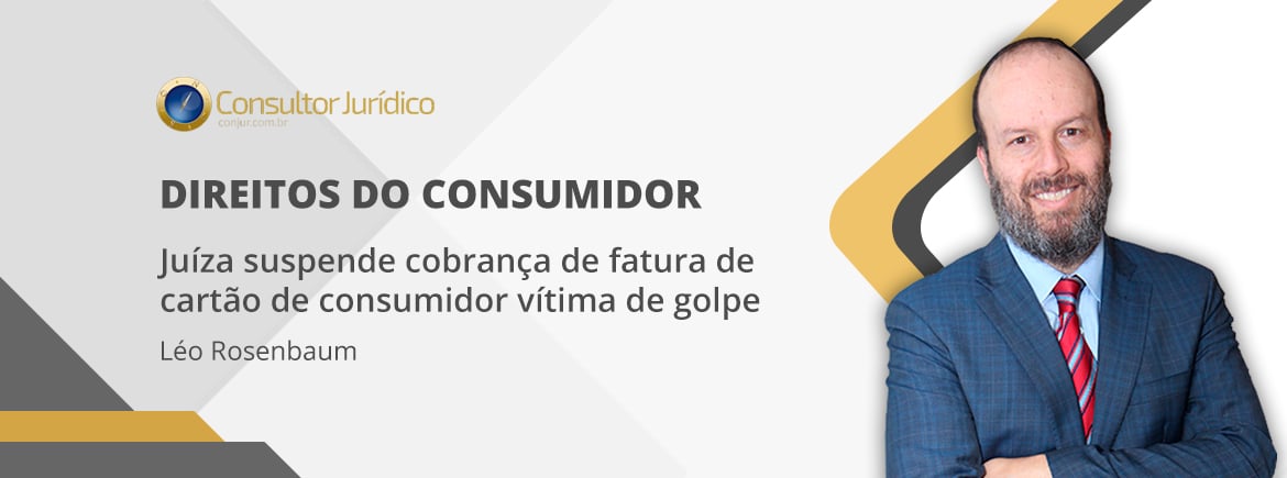 Juíza suspende cobrança de fatura de cartão de consumidor vítima de golpe