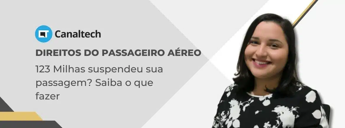 O que fazer se a 123 Milhas suspendeu minha passagem?