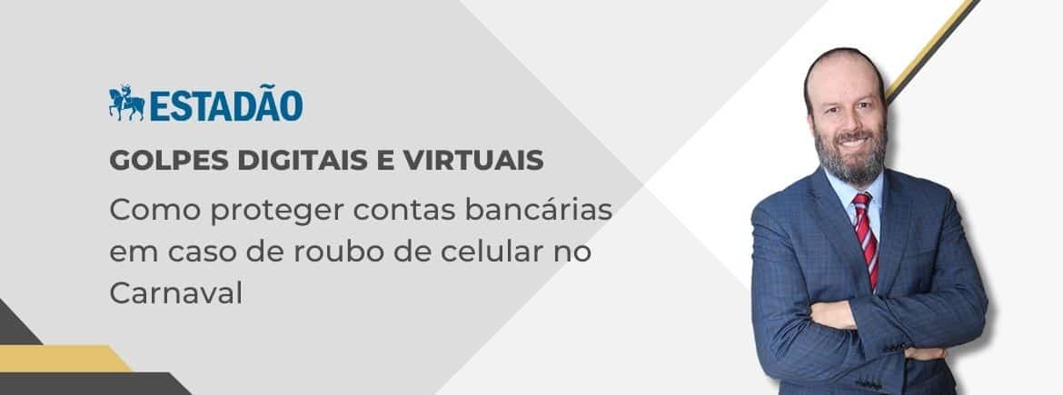 Como proteger contas bancárias em caso de roubo de celular no Carnaval