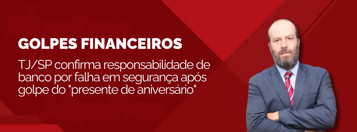 Léo Rosenbaum explica a responsabilidade do banco por falha de segurança em golpe para o Migalhas