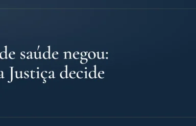 Plano de saúde negou: o que a Justiça decide
